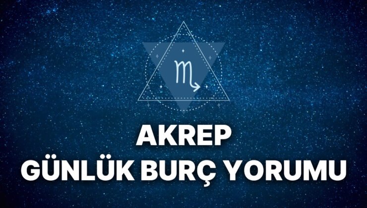 14 Ekim Akrep Burcu Günlük Burç Yorumu