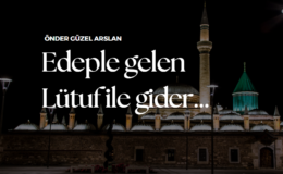 EDEPLE GELEN LÜTUFLA GİDER