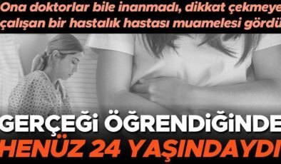 Ona kimse inanmadı, doktoru ‘iyisin’ dedi, dikkat çekmeye çalışan bir hastalık hastası muamelesi gördü… Teşhis konduğunda ise sadece 24 yaşındaydı