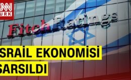 Savaş İsrail Ekonomisini Vurdu! Fitch İsrail’in Kredi Notunu Düşürdü!