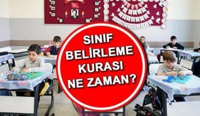 Sınıflar ne zaman belli olacak 2024? MEB 1. sınıf ve 5. sınıf belirleme kura çekimi ne zaman? e-Okul sınıf kurası sonuçları tarihi!