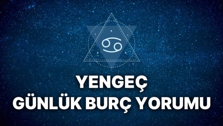 18 Eylül Yengeç Burcu Günlük Burç Yorumu