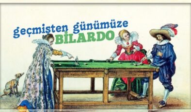 550 Yıllık Bir Oyun | Bilardo