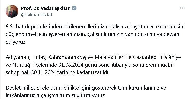 Bakan Işıkhan: 4 il ve 2 ilçede mücbir sebep hali uzatıldı