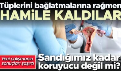 Bazı kadınlar tüplerini bağlatmasına rağmen nasıl hamile kalıyor?