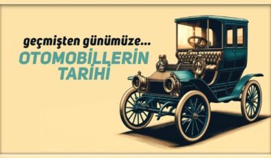 Buhardan Bataryaya: Otomobillerin Çarpıcı Tarihçesi