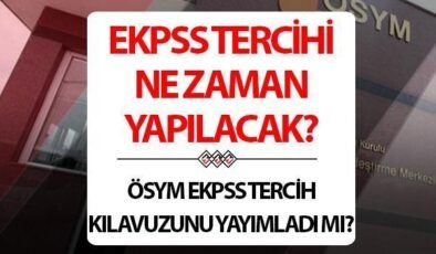 EKPSS TERCİH TARİHLERİ 2024 SON DURUM | EKPSS tercihleri ne zaman, ÖSYM kılavuzu yayınlandı mı? Engelli memur ataması EKPSS tercihleri başladı mı?