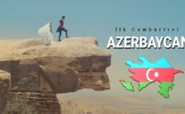 Kafkaslarda Bir Yurt – AZERBAYCAN ( Bütün Yönleriyle )