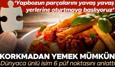 Kan şekerini yükseltmeden karbonhidrat yemek mümkün mü? Dünyaca ünlü uzman bunu yapmanın 6 sırrını anlattı ‘Yapbozun parçalarını yavaş yavaş yerlerine oturtmaya başlıyoruz…’