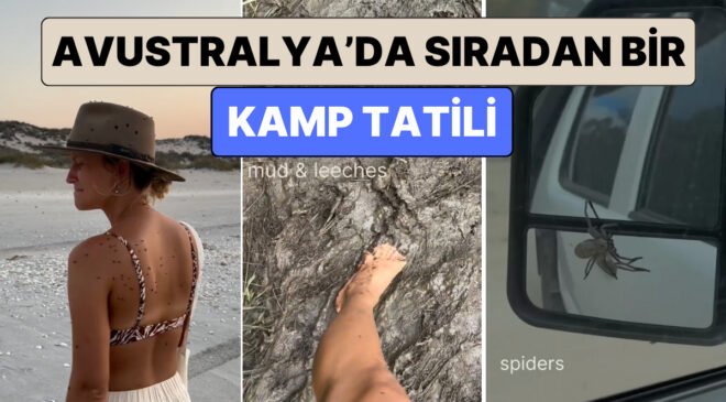 Korku Filmi Gibi: Avustralya’da Bir Kamp Tatiline Çıkan Çift Kamp Boyunca Yaşadıkları Anları Paylaştı