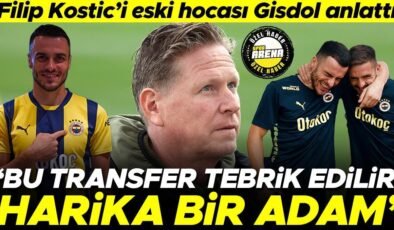 Markus Gisdol, eski öğrencisi Filip Kostic’i anlattı: ‘Fenerbahçe tebrik edilmeli, harika bir adam’