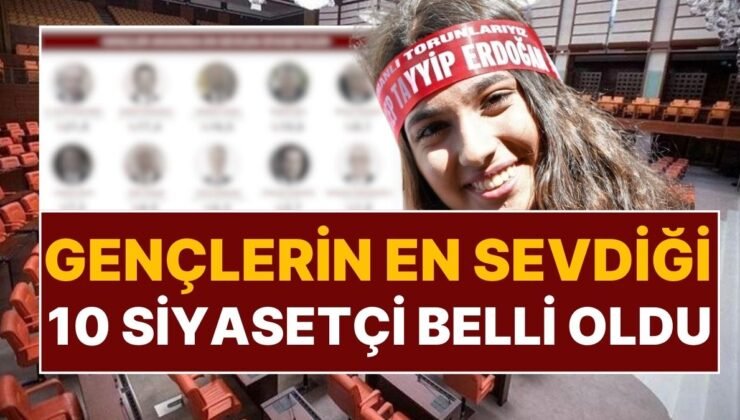 ORC Araştırması: Gençlerin En Sevdiği 10 Siyasetçi Belli Oldu!