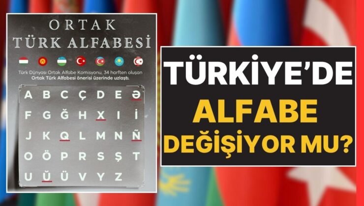 Ortak Türk Alfabesi Sonrası TDK’dan Açıklama: Türkiye’de Alfabe Değişecek mi?