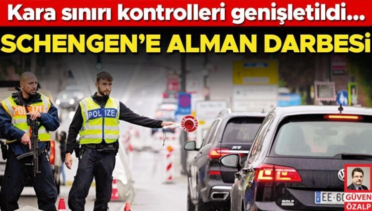 Schengen’e Alman darbesi