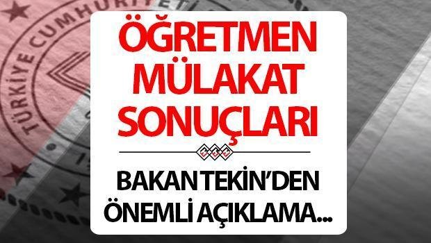 Sözleşmeli Öğretmen mülakat sonuçları bugün mü açıklanacak? Bakan Tekin o detayı duyurmuştu!