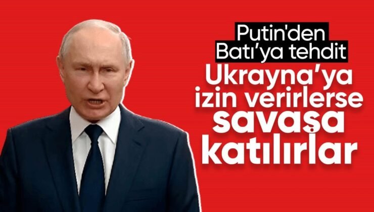 Vladimir Putin: Ukrayna’nın Rusya’ya saldırmasına izin verilirse Batı savaşa katılır