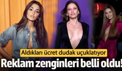 Reklam zenginleri belli oldu! Aldıkları ücret dudak uçuklatıyor