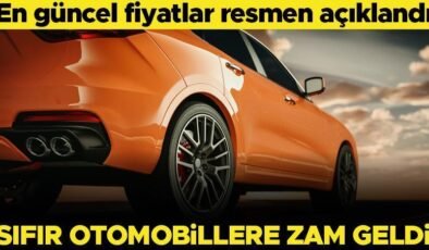 Sıfır otomobillere zam geldi… İşte güncel fiyatlar