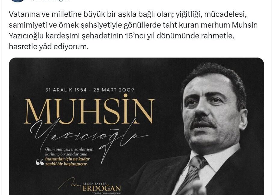 ANKARA, – CUMHURBAŞKANI Recep Tayyip Erdoğan, Büyük Birlik Partisi merhum