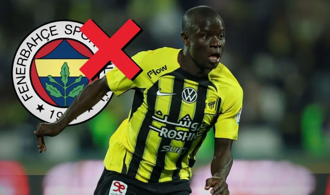 Fenerbahçe, Al Ittihad ile yürütülen N’Golo Kanté transfer sürecinin karşı