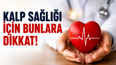 Kalp Sağlığı Nasıl Korunur? Uzmanlardan Kalbi Güçlendiren Önemli Tavsiyeler Kalp
