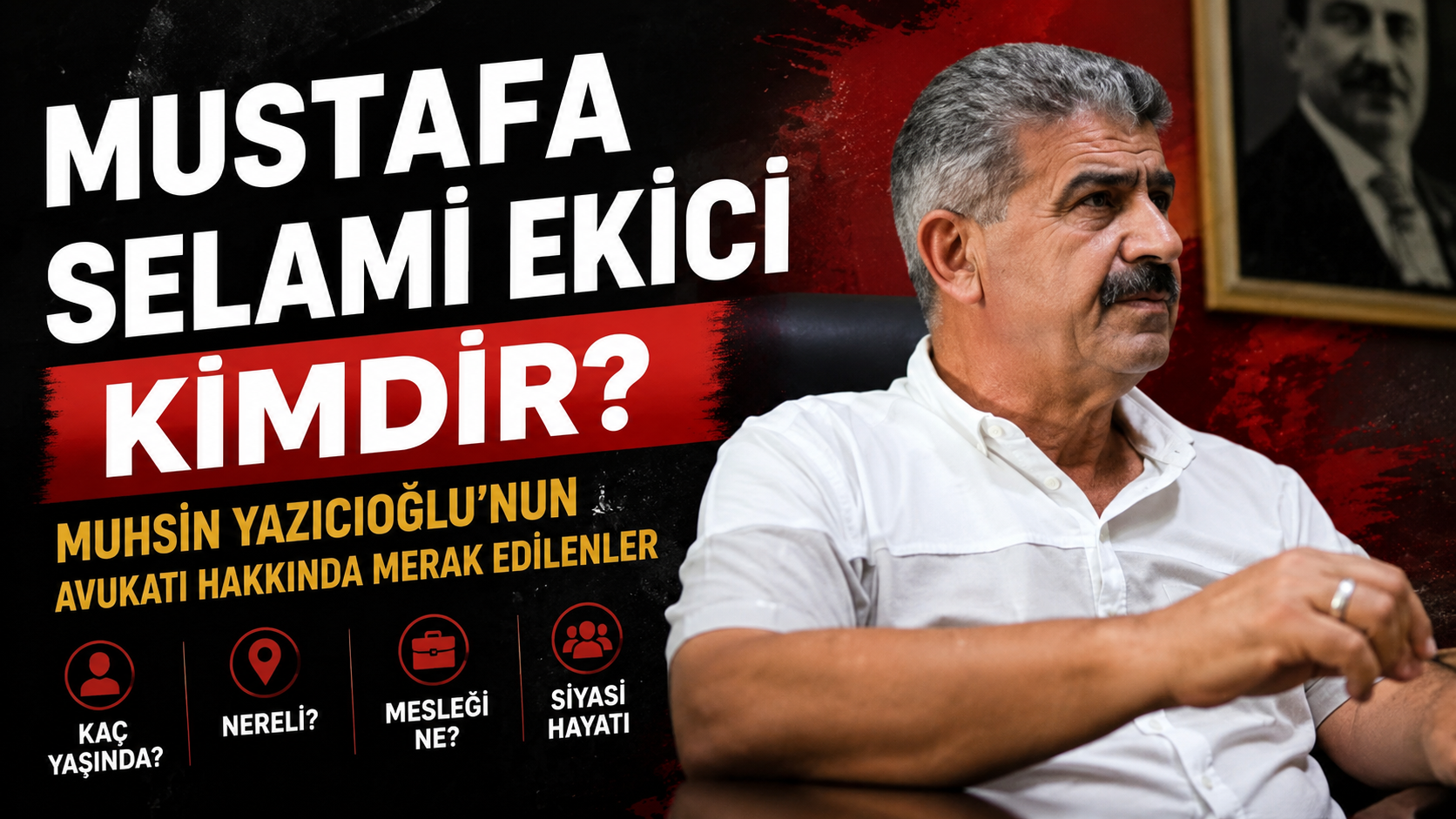 Mustafa Selami Ekici Kimdir? Muhsin Yazıcıoğlu Ailesinin Avukatı Kaç Yaşında,