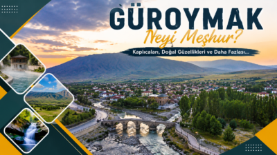 Güroymak Neyi Meşhur? Güroymak neyi meşhur? Bitlis’in önemli ilçelerinden biri