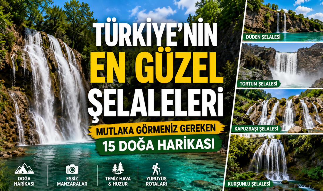 Türkiye’nin En Güzel Şelaleleri: Mutlaka Görmeniz Gereken 15 Doğa Harikası