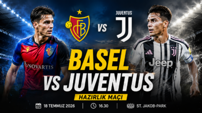 Basel vs Juventus karşılaşması futbolseverlerin gündeminde. Avrupa futbolunun iki köklü