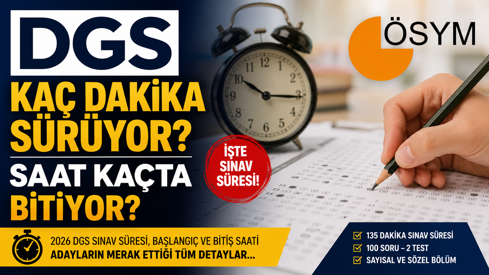 DGS Kaç Dakika Sürüyor? DGS Saat Kaçta Bitiyor? İşte Adayların