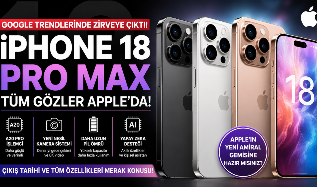 İphone 18 Pro Max İphone 18 Pro Sızdırıldı Teknoloji dünyasının