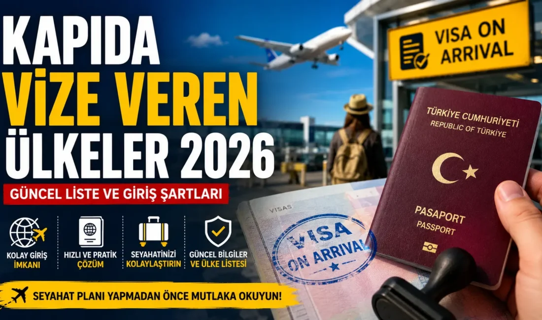Yurt dışına çıkmayı planlayan birçok kişi, vize işlemlerini kolaylaştıran ülkeleri