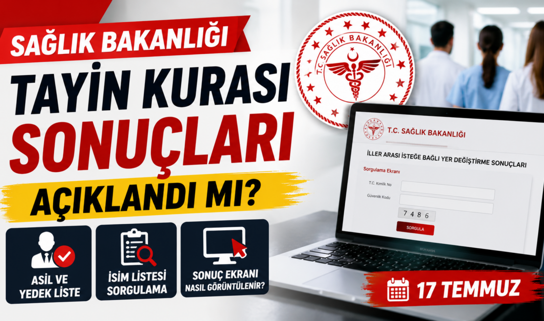 Sağlık Bakanlığı'nın iller arası isteğe bağlı yer değiştirme (tayin) kurası