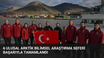 TASE-VI seferi 22 günde tamamlandı. 12 bilimsel projenin yürütüldüğü çalışmalara