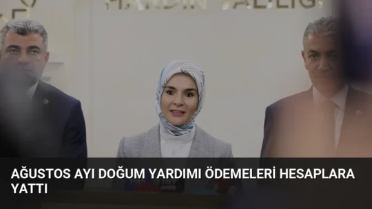Bakan Göktaş, Ağustos ayı doğum yardımı ödemelerinin hesaplara yatırıldığını açıkladı.