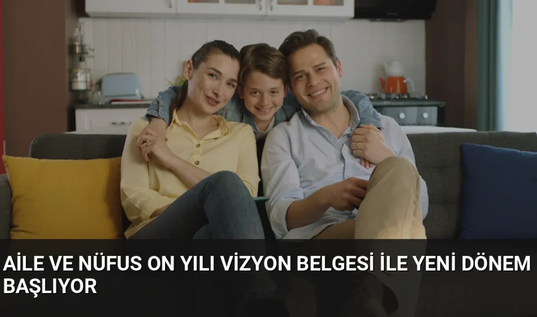 Aile ve Sosyal Hizmetler Bakanlığı, aile ve nüfus yapısındaki değişimleri