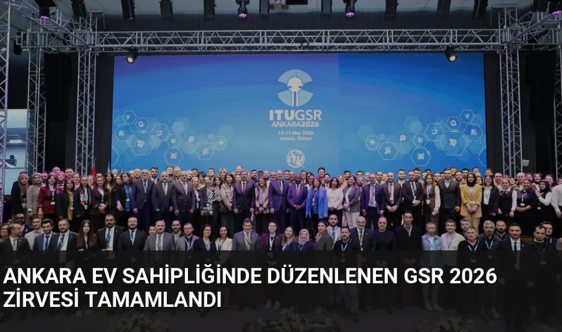 Ankara'da düzenlenen GSR-26 sempozyumu, dijital yönetişim ve telekomünikasyon politikalarının belirlendiği