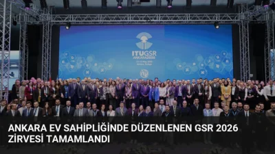 Ankara'da düzenlenen GSR-26 sempozyumu, dijital yönetişim ve telekomünikasyon politikalarının belirlendiği