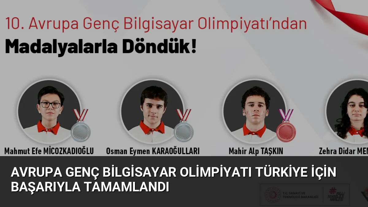Litvanya'da düzenlenen 10. Avrupa Genç Bilgisayar Olimpiyatı'nda Türkiye'yi temsil eden