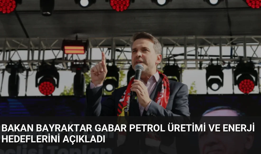 Bakan Bayraktar, Gabar'da günlük petrol üretiminin 83 bin varili aştığını