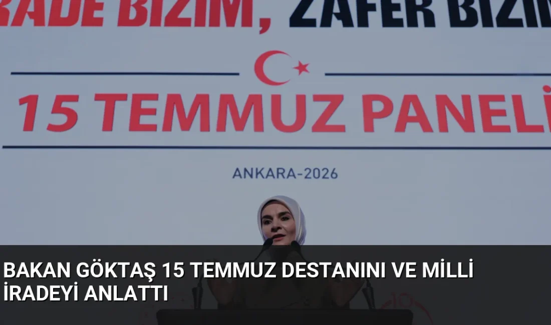 Bakan Mahinur Özdemir Göktaş, 15 Temmuz'un 10. yılında milli irade