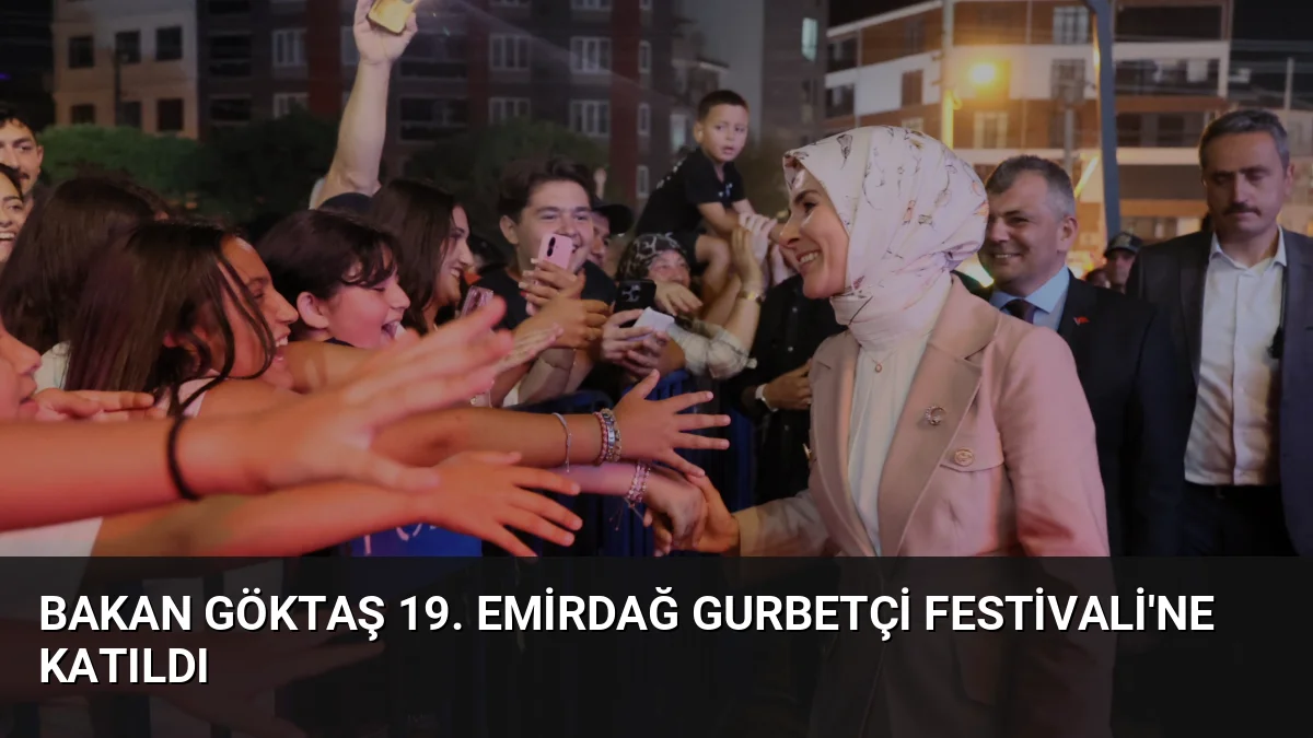Bakan Mahinur Özdemir Göktaş, Afyonkarahisar'da düzenlenen 19. Emirdağ Gurbetçi Festivali'nde