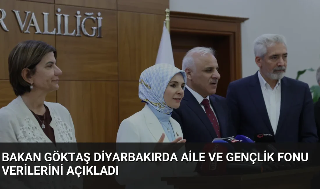 Bakan Göktaş, Diyarbakır'da Aile ve Gençlik Fonu'ndan 7 bin 166