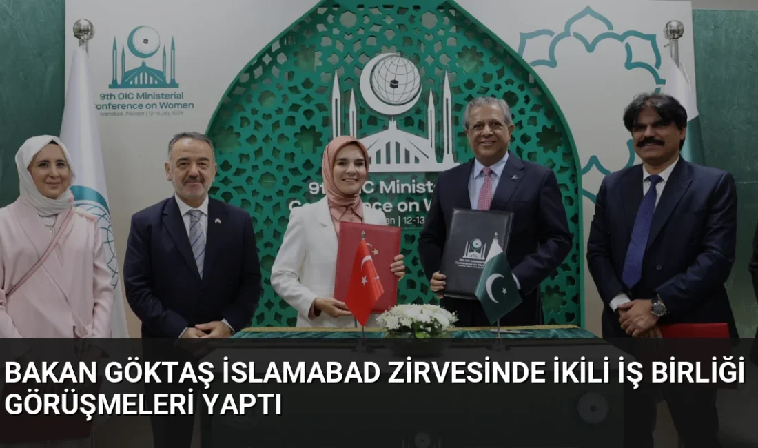 Bakan Göktaş, İslamabad'da düzenlenen İİT konferansında Pakistan ile sosyal hizmet