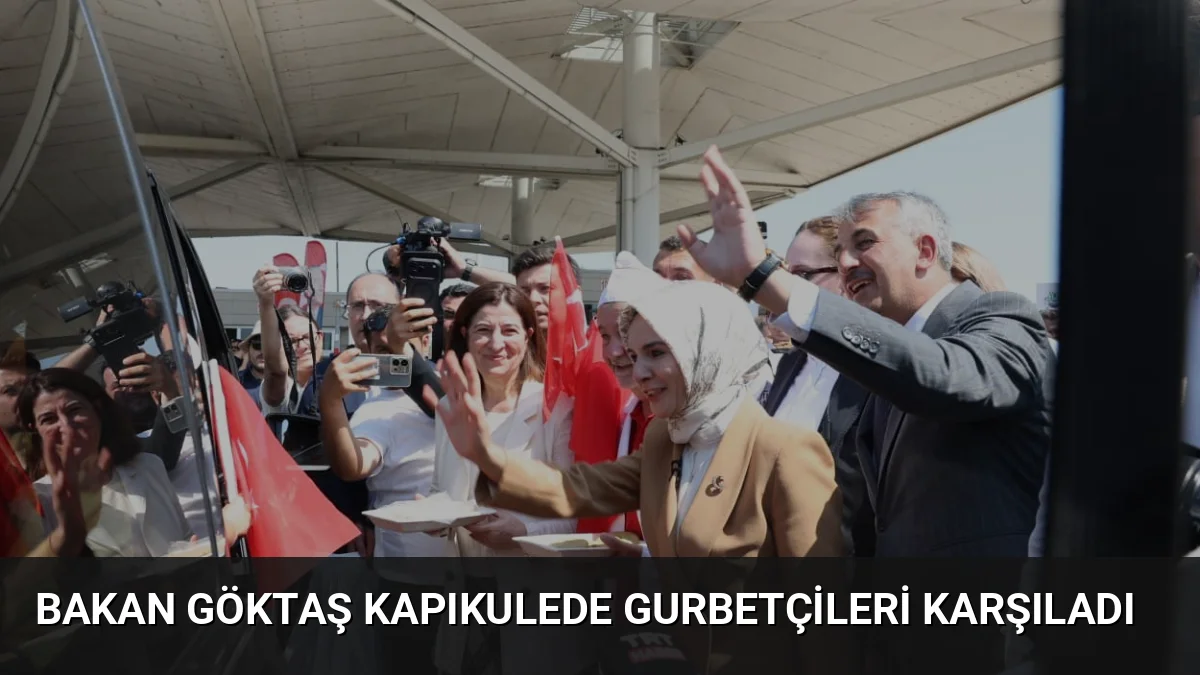 Bakan Mahinur Özdemir Göktaş, Kapıkule Sınır Kapısı'nda gurbetçilerle bir araya