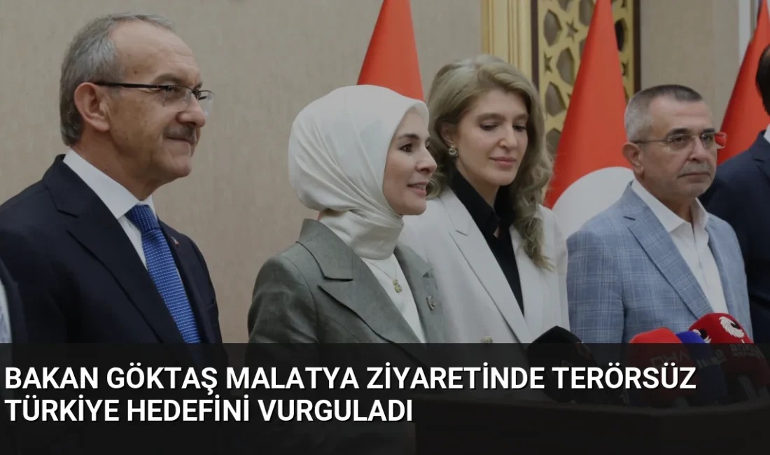 Bakan Göktaş Malatya'da Terörsüz Türkiye vizyonunu anlatarak şehit yakınları ve