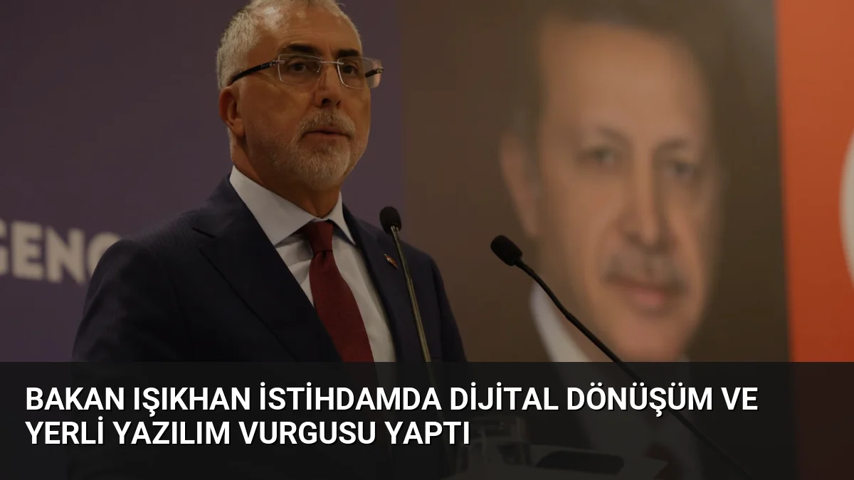 Bakan Işıkhan, tamamı yerli 893 uygulama ile dijital hizmet sunduklarını