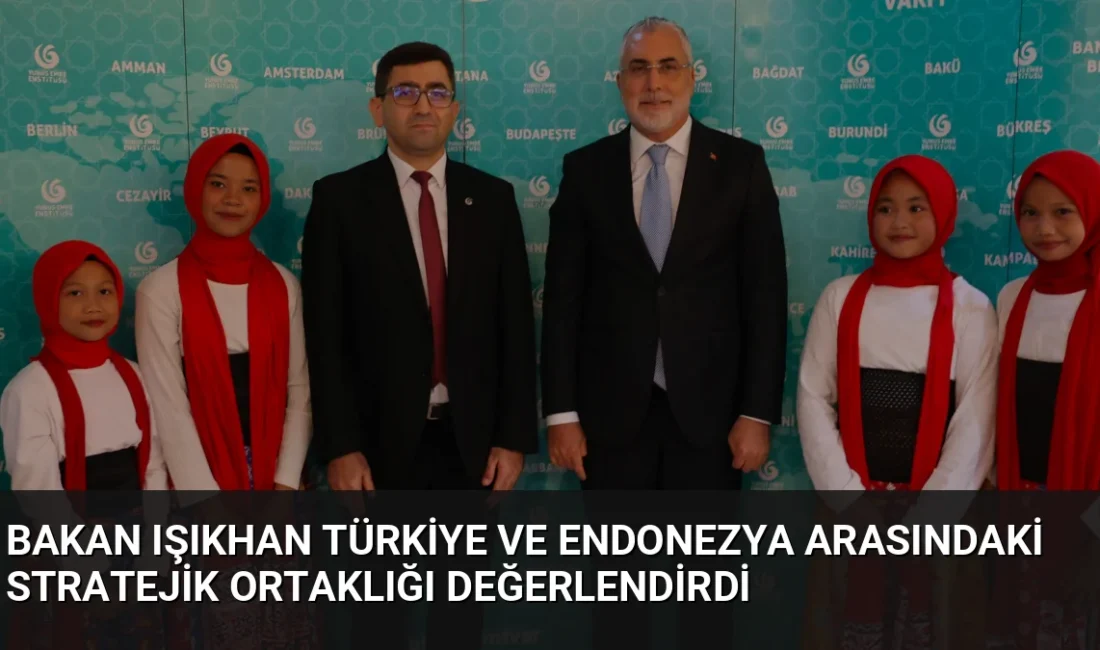 Bakan Işıkhan, Endonezya ziyaretinde Türkiye ile stratejik ortaklığın çalışma hayatı