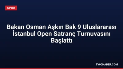 Bakan Osman Aşkın Bak, 25 ülkeden 900'ü aşkın sporcunun katıldığı