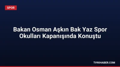 Gençlik ve Spor Bakanı Dr. Osman Aşkın Bak, 8 bin